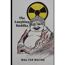 (영문도서) The Laughing Buddha Paperback, Independently Published, English, 9798307441435