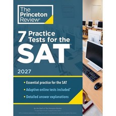 7 Practice Tests for the Sat 2027: In-Book + Online Practice Tests for Your Top Score