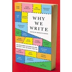 Why We Write:20 Acclaimed Authors on How and Why They Do What They Do, Plume Books