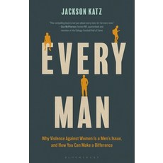 (영문도서)Every Man: Why Violence Against Women Is a Men's Issue and How You Can Make a D... Paperback, Bloomsbury Academic, English, 9798765157138
