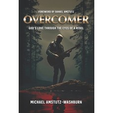 (영문도서)Overcomer: God's Love Through the Eyes of a Rebel Paperback