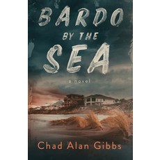 (영문도서) Bardo by the Sea Paperback, Borne Back Books, English, 9780985716585