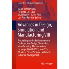 (外文書)Advances in Design Simulation and Manufacturing VIII: Proceedings of the 8th Int... Paperback, Springer, English
