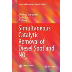 (영문도서) Simultaneous Catalytic Removal of Diesel Soot and Nox Paperback, Springer, English, 9789811339301