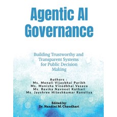 (영문도서)Agentic AI Governance: Building Trustworthy and Transparent Systems for Public D... Paperback, Notion Press, English, 9798902691532
