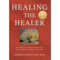 (英文圖書)Healing the Healer: What Fifty Years as a Physician/Psychiatrist While Having Mu... 精裝版, Stephen B Coleman Jr, 英文