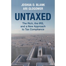 (영문도서) Untaxed: The Rich the Irs and a New Approach to Tax Compliance Paperback, Cambridge University Press, English, 9781009198714
