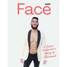 (영문도서) Face (1996). A 10-year Photographic Diary of Vincent Paperback, Libertine Press, English, 9781739237790