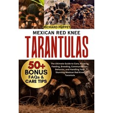 (英文圖書)Mexican Red Knee Tarantulas: The Ultimate Guide to Care Housing Feeding Breed... 平裝版, Independently Published, 英文