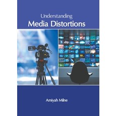 (영문도서) Understanding Media Distortions Hardcover, States Academic Press, English, 9781639895403