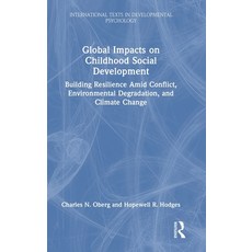 (英文圖書)Global Impacts on Childhood Social Development: Building Resilience Amid Conflic... 精裝版, Routledge, 英文