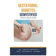 (영문도서) Gestational Diabetes Demystified: Doctor's Secret Guide Paperback, Virtued Press, English, 9798223435181
