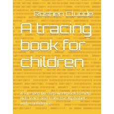 (영문도서)A tracing book for children: A fun step by step workpook to help kids learn and... Paperback, Independently Published, English, 9798276199856
