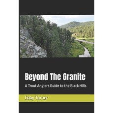 (英文圖書)Beyond The Granite: A Trout Anglers Guide to the Black Hills 平裝版, Independently Published, 英文
