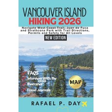 (영문도서)Vancouver Island Hiking 2026: Navigate West Coast Trail Juan de Fuca and Strath... Paperback, Independently Published, English, 9798243290661
