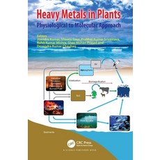 (영문도서) Heavy Metals in Plants: Physiological to Molecular Approach Paperback, CRC Press, English, 9780367627409