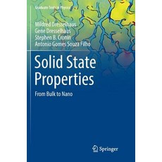 (영문도서) Solid State Properties: From Bulk to Nano Paperback, Springer, English, 9783662572559