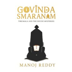 (영문도서)Govinda Smaranam: Tirumala and Divine Mysteries Paperback, Independently Published, English, 9798262786664