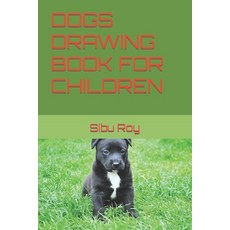 (영문도서) Dogs Drawing Book for Children Paperback, Independently Published, English, 9798419545601