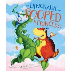 (영문도서) The Dinosaur That Pooped a Princess! Hardcover, Aladdin Paperbacks, English, 9781534489547