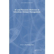 (英文圖書)AI and Precision Medicine in Infectious Disease Management 精裝版, CRC Press, 英文