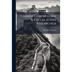 (外文書)Chinese Chronology & Cycles. (Chin. Researches) Paperback, Nabu Press, English
