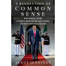 (外文書)A Revolution of Common Sense: How Donald Trump Stormed Washington and Fought for... Hardcover, William Morrow & Company, English