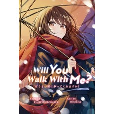 (영문도서)Will You Walk With Me? (Light Novel) Paperback, Independently Published, English, 9798289210234