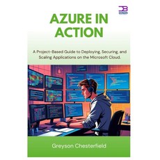 (영문도서)Azure in Action: A Project-Based Guide to Deploying Securing and Scaling Appli... Paperback, Independently Published, English, 9798294463038