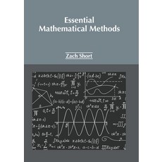 (영문도서) Essential Mathematical Methods Hardcover, NY Research Press, English, 9781647254339