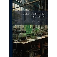 (英文圖書)The Lilly Scientific Bulletin 平裝版, Hutson Street Press, 英文