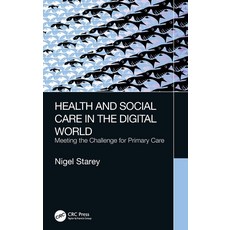 Health and Social Care in the Digital World: Meeting the Challenge for Primary Care Hardcover, CRC Press, English, 9780367858391