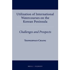 (英文圖書)Utilization of International Watercourses on the Korean Peninsula 精裝版, Brill Nijhoff, 英文