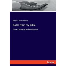 (영문도서) Notes from my Bible: From Genesis to Revelation Paperback, Hansebooks, English, 9783348107297