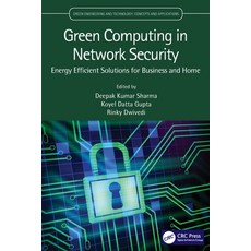 (영문도서) Green Computing in Network Security: Energy Efficient Solutions for Business an... Paperback, CRC Press, English, 9780367562939
