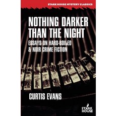(英文圖書)Nothing Darker Than the Night: Essays on Hard-Boiled and Noir Crime Fiction 平裝版, Stark House Press, 英文