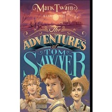 The Adventures of Tom Sawyer Illustrated Paperback, Independently Published