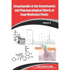 (영문도서) Encyclopedia of the Constituents and Pharmacological Effects of Iraqi Medicinal Plants Volume... Paperback, Rigi Publication, English, 9789395773508