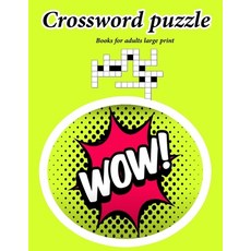 (영문도서) Crossword puzzle books for adults large print: Crossword game For Puzzle Lovers Easy-to-Read... Paperback, Independently Published, English, 9798517971715