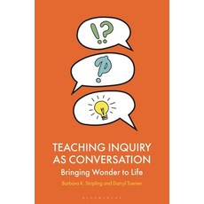 (영문도서)Teaching Inquiry as Conversation: Bringing Wonder to Life Hardcover, Bloomsbury Libraries Unlimited, English, 9798216397021