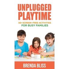 (英文圖書)Unplugged Playtime: 50+ Screen-Free Activities for Busy Families 平裝版, Independently Published, 英文