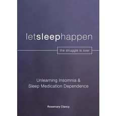 (영문도서) Unlearning Insomnia & Sleep Medication Dependence Paperback, Letsleephappen Pty Ltd, English, 9780648514312
