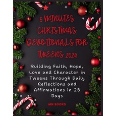 (영문도서) 5 Minutes Christmas Devotionals for Tweens 2024: Building Faith Hope Love and... Paperback, Independently Published, English, 9798346077213