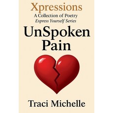 (英文圖書)UnSpoken Pain 平裝版, Traci Michelle, 英文