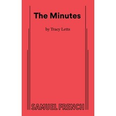 (영문도서) The Minutes Paperback, Samuel French, Inc., English, 9780573707186