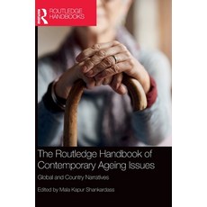 (英文圖書)The Routledge Handbook of Contemporary Ageing Issues: Global and Country Narratives 精裝版, Routledge India, 英文