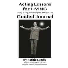 Acting Lessons for Living: Guided Journal Paperback, Indy Pub, English, 9781087918389