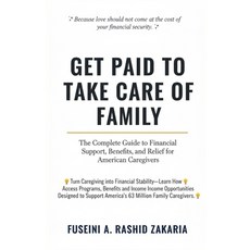 (英文圖書)Get Paid to Take Care of Family: The Complete Guide to Financial Support Benefi... 平裝版, Independently Published, 英文