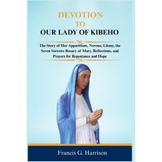 (英文圖書)Devotion to Our Lady of Kibeho: The Story of Her Apparitions Novena Litany th... 平裝版, Independently Published, 英文
