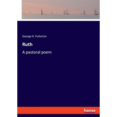 (英文圖書)Ruth: A pastoral poem 平裝版, Hansebooks, 英文
